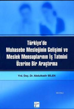 Türkiye'de Muhasebe Mesleğinin Gelişimi - Abdulkadir Bilen | Yeni ve İ