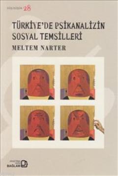 Türkiye'de Psikanalizin Sosyal Temsilleri - Meltem Narter | Yeni ve İk