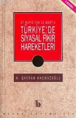 Türkiye'de Siyasal Fikir Hareketleri - H. Bayram Kaçmazoğlu | Yeni ve 