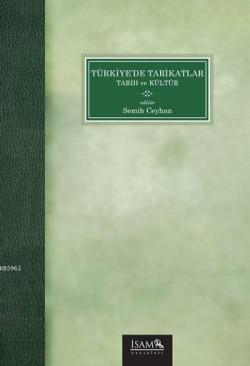 Türkiye'de Tarikatlar; Tarih ve Kültür