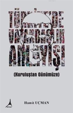 Türkiye'de Vatandaşlık Anlayışı - Hamit Uçman | Yeni ve İkinci El Ucuz