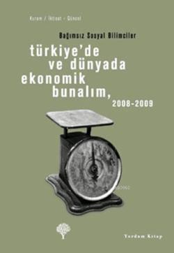 Türkiye'de ve Dünyada Ekonomik Bunalım (2008-2009) - | Yeni ve İkinci 