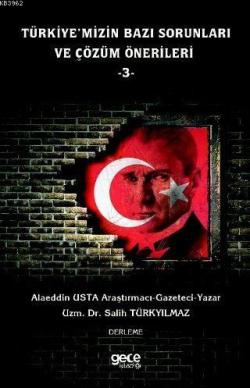 Türkiye'mizin Bazı Sorunları ve Çözüm Önerileri 3 - Alaeddin Usta | Ye