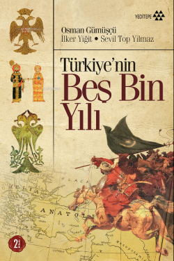 Türkiye'nin Beş Bin Yılı - Osman Gümüşçü | Yeni ve İkinci El Ucuz Kita