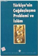 Türkiye'nin Çağdaşlaşma Problemi ve İslam; (Kutlu Doğum 1998)