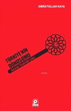 Türkiye'nin Dönüşümü Sorunlar Tünelinden Çıkış - Sıbğatullah Kaya | Ye