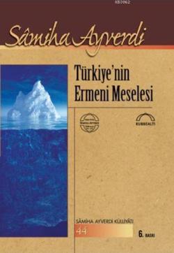 Türkiye'nin Ermeni Meselesi - Samiha Ayverdi | Yeni ve İkinci El Ucuz 