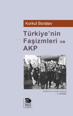 Türkiye'nin Faşizmleri ve AKP - Korkut Boratav | Yeni ve İkinci El Ucu