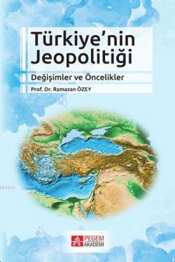 Türkiye'nin Jeopolitiği - Ramazan Özey | Yeni ve İkinci El Ucuz Kitabı