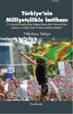 Türkiye'nin Milliyetçilikle İmtihanı - Nikolaos Stelya | Yeni ve İkinc