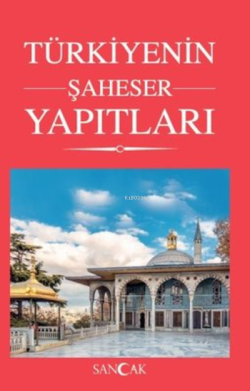 Türkiye'nin Şaheser Yapıtları - Kolektif | Yeni ve İkinci El Ucuz Kita