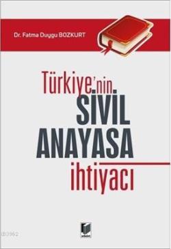 Türkiye'nin Sivil Anayasa İhtiyacı - Fatma Duygu Bozkurt | Yeni ve İki