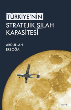 Türkiye'nin Stratejik Silah Kapasitesi - Abdullah Erboğa | Yeni ve İki