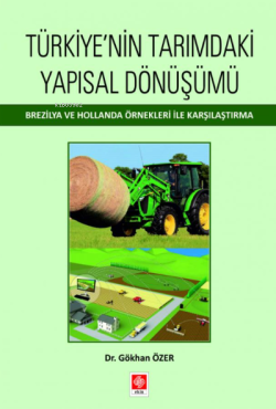 Türkiyenin Tarımdaki Yapısal Dönüşümü - Gökhan Özer | Yeni ve İkinci E
