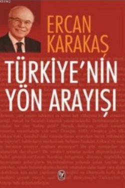 Türkiye'nin Yön Arayışı - Ercan Karakaş | Yeni ve İkinci El Ucuz Kitab