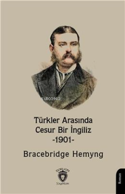 Türkler Arasında Cesur Bir İngiliz -1901- - Bracebridge Hemyng | Yeni 