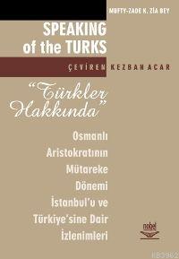Türkler Hakkında - Kezban Acar | Yeni ve İkinci El Ucuz Kitabın Adresi