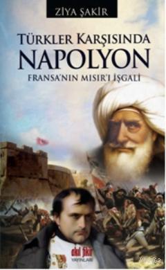 Türkler Karşısında Napolyon - Ziya Şakir | Yeni ve İkinci El Ucuz Kita