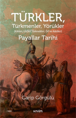 Türkler, Türkmenler, Yörükler