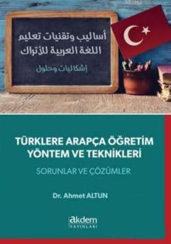Türklere Arapça Öğretim Yöntem ve Teknikleri - Ahmet Altun | Yeni ve İ