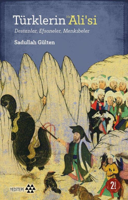 Türklerin Hz. Ali'si - Sadullah Gülten | Yeni ve İkinci El Ucuz Kitabı