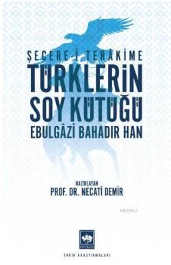 Türklerin Soy Kütüğü - Ebulgazi Bahadır Han | Yeni ve İkinci El Ucuz K