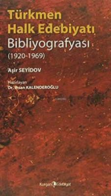 Türkmen Halk Edebiyatı Bibliyografyası - İhsan Kalenderoğlu- | Yeni ve