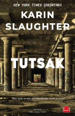 Tutsak - Karin Slaughter | Yeni ve İkinci El Ucuz Kitabın Adresi