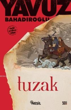 Tuzak - Yavuz Bahadıroğlu | Yeni ve İkinci El Ucuz Kitabın Adresi
