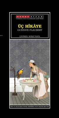Üç Hikaye - Gustave Flaubert | Yeni ve İkinci El Ucuz Kitabın Adresi