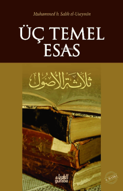 Üç Temel Esas - Muhammed B. Salih El-useymîn | Yeni ve İkinci El Ucuz 
