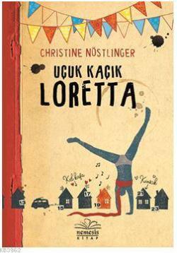 Uçuk Kaçık Loretta - Christine Nöstlinger | Yeni ve İkinci El Ucuz Kit
