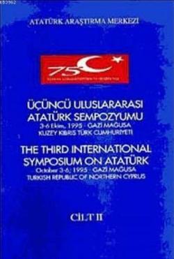 Üçüncü Uluslararası Atatürk Sempozyumu Cilt -II - Kolektif | Yeni ve İ