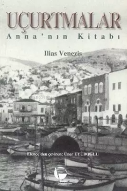 Uçurtmalar - İlias Venezis- | Yeni ve İkinci El Ucuz Kitabın Adresi
