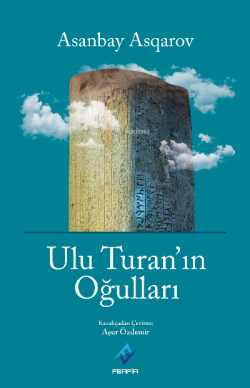 Ulu Turan'ın Oğulları - Asanbay Asqarov | Yeni ve İkinci El Ucuz Kitab
