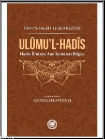 Ulumu'l - Hadis - İbnus - Salâh Eş - Şehrezûrî | Yeni ve İkinci El Ucu