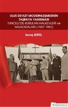 Ulus Devlet Modernleşmesinin Taşraya Yansıması; Tunceli'de Kurulan Halkevleri ve Halkodaları (1937-1951)