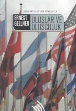 Uluslar ve Ulusçuluk (Ciltli) - Ernest Gellner | Yeni ve İkinci El Ucu