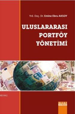Uluslararası Portföy Yönetimi - Emine Ebru Aksoy | Yeni ve İkinci El U