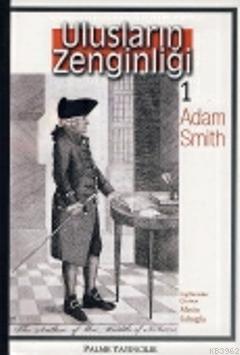 Ulusların Zenginliği 1 - Adam Smith | Yeni ve İkinci El Ucuz Kitabın A