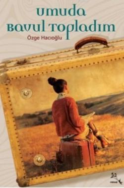 Umuda Bavul Topladım - Özge Hacıoğlu- | Yeni ve İkinci El Ucuz Kitabın