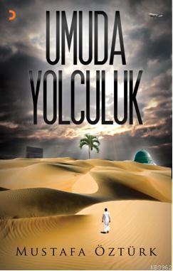 Umuda Yolculuk - Mustafa Öztürk | Yeni ve İkinci El Ucuz Kitabın Adres