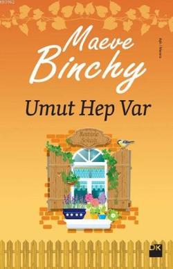 Umut Hep Var - Maeve Binchy- | Yeni ve İkinci El Ucuz Kitabın Adresi