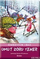 Umut Zoru Yener - Nurettin İğci | Yeni ve İkinci El Ucuz Kitabın Adres