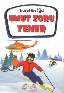 Umut Zoru Yener - Nurettin İğci | Yeni ve İkinci El Ucuz Kitabın Adres