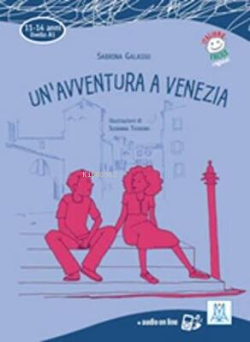 Un`avventura a Venezia + Audio Online A1 11-14 yaş - Sabrina Galasso |