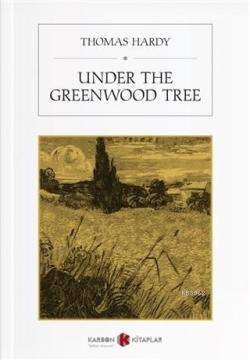 Under the Greenwood Tree - Thomas Hardy | Yeni ve İkinci El Ucuz Kitab