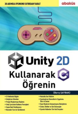 Unity 2D Kullanarak C# Öğrenin - Barış Şaybak | Yeni ve İkinci El Ucuz