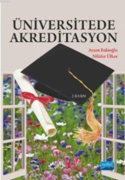 Üniversitede Akreditasyon - Ayşen Bakioğlu Nilüfer Ülker Ayşen Bakioğl