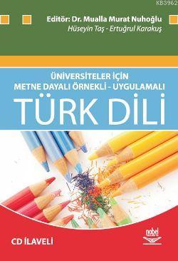 Üniversiteler İçin Metne Dayalı Örnekli-uygulamalı Türk Dili - Mualla 